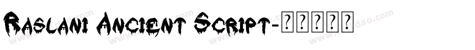 Raslani Ancient Script字体转换